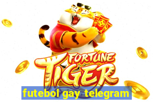 futebol gay telegram